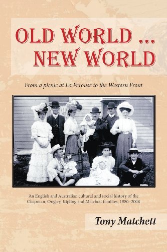 Cover for Tony Matchett · Old World ... New World: From a picnic at La Perouse to the Western Front (Paperback Book) (2014)
