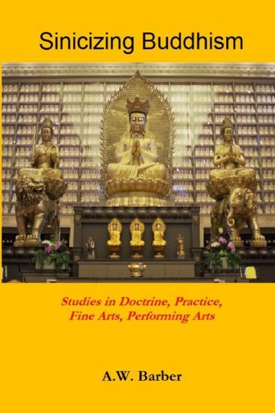 Cover for A W Barber · Sinicizing Buddhism (Paperback Book) (2019)