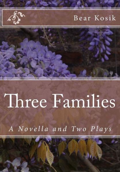 Cover for Bear Kosik · Three Families (Paperback Book) (2016)