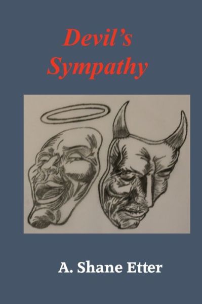 Devil's Sympathy - A Shane Etter - Books - Thomas Max Publishing - 9780999453896 - October 15, 2019