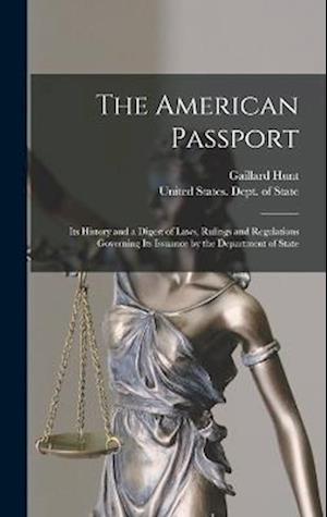 Cover for Gaillard Hunt · American Passport (Book) (2022)