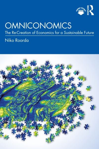 Cover for Niko Roorda · Omniconomics: The Re-Creation of Economics for a Sustainable Future (Paperback Book) (2022)