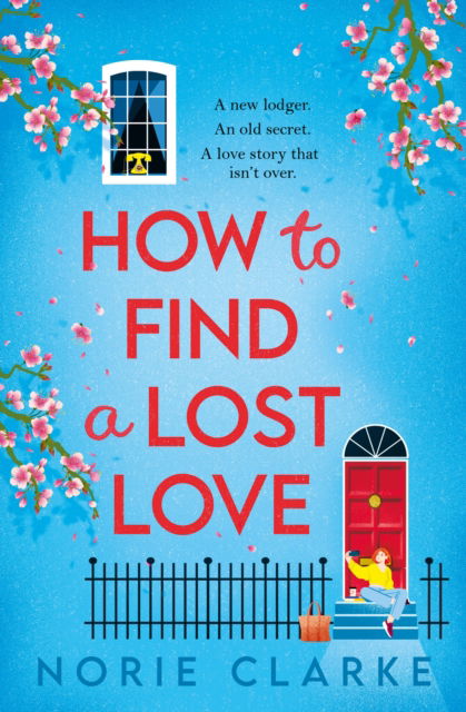 Cover for Norie Clarke · The Library of Lost Love: The most charming, uplifting story of new beginnings in Notting Hill (Paperback Book) (2024)