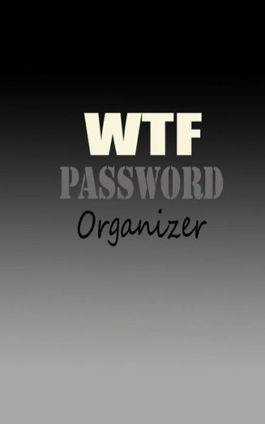 Cover for Rebecca Jones · Wtf Password Organizer (Taschenbuch) (2019)