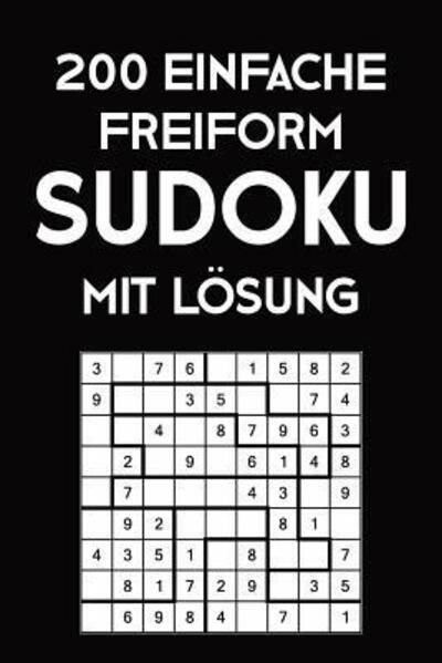 Cover for Tewebook Sudoku · 200 Einfache Freiform Sudoku Mit Loesung (Paperback Book) (2019)