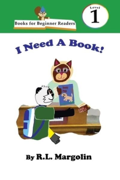 Cover for R. L. Margolin · Books for Beginner Readers I Need a Book! (Book) (2022)