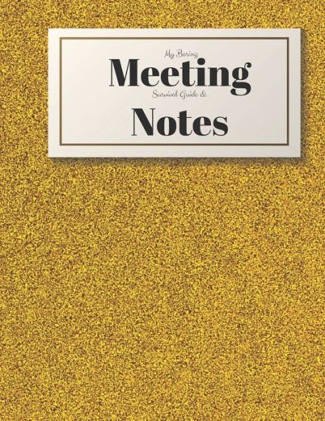 Cover for Gadfly Books · My Boring Meeting Survival Guide and Notes 8.5x11 Meeting Notebook and Puzzle Book (Paperback Book) (2019)