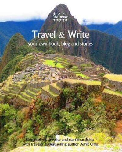 Cover for Amit Offir · Travel &amp; Write Your Own Book - Peru (Paperback Book) (2019)