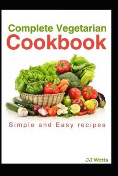 Cover for Jj Watts · Complete Vegetarian Cookbook (Pocketbok) (2019)