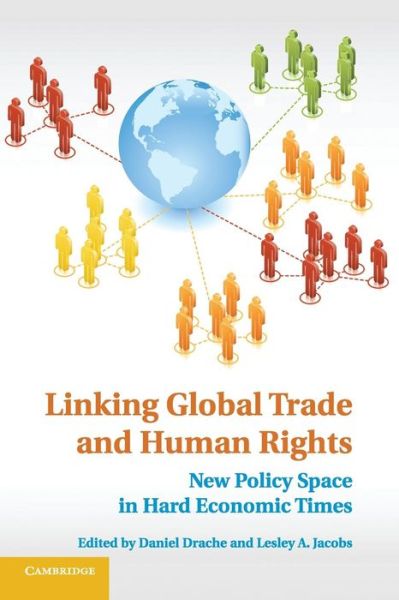 Cover for Daniel Drache · Linking Global Trade and Human Rights (Taschenbuch) (2015)