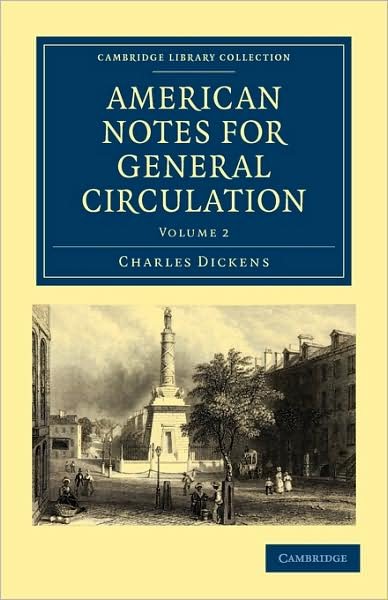 Cover for Charles Dickens · American Notes for General Circulation - American Notes for General Circulation 2 Volume Paperback Set (Pocketbok) (2009)