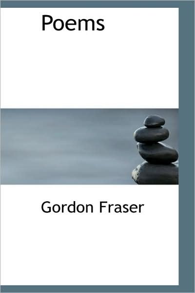 Cover for Gordon Fraser · Poems (Hardcover bog) (2009)