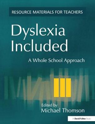 Cover for Michael Thomson · Dyslexia Included: A Whole School Approach (Hardcover Book) (2016)