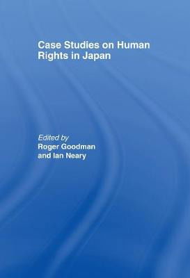 Cover for Roger Goodman · Case Studies on Human Rights in Japan (Paperback Book) (2016)