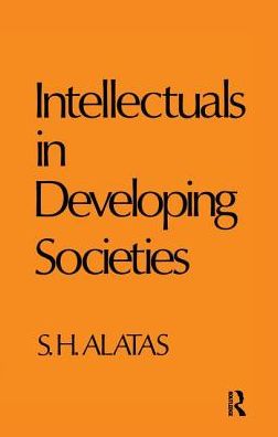 Cover for Syed Hussein Alatas · Intellectuals in Developing Societies (Paperback Book) (2016)