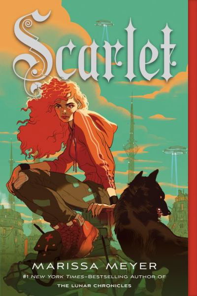 Cover for Marissa Meyer · Scarlet: Book Two of the Lunar Chronicles - The Lunar Chronicles (Paperback Bog) (2020)