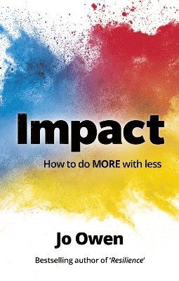 Cover for Jo Owen · Impact: How to do MORE with less (Paperback Book) (2025)