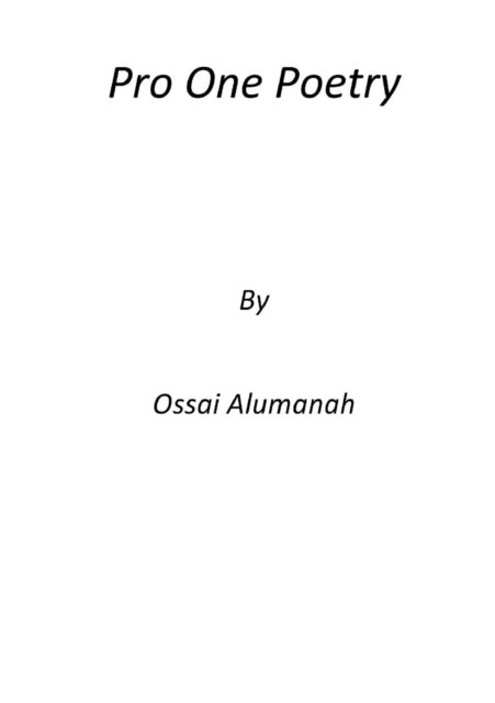 Cover for Ossai Alumanah · Pro One Poetry (Paperback Book) (2016)