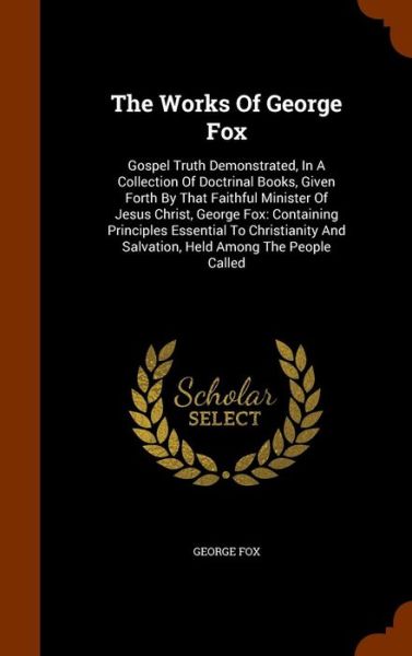 Cover for George Fox · The Works of George Fox (Hardcover Book) (2015)