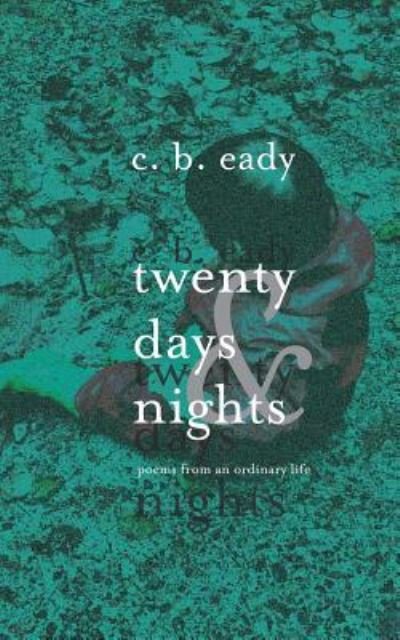 C B Eady · Twenty Days & Nights (Paperback Bog) (2024)
