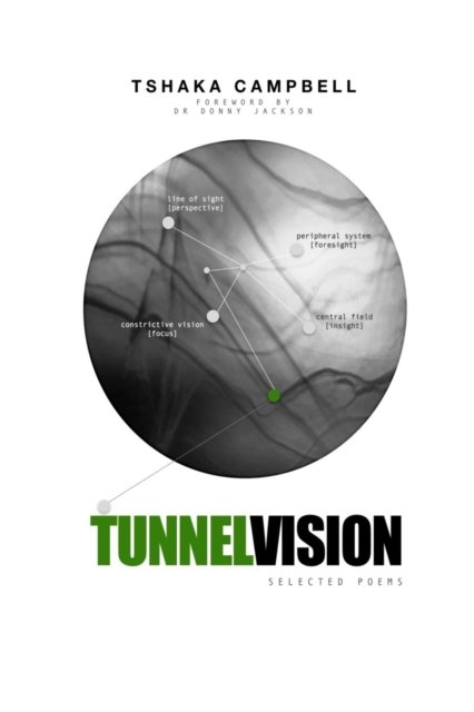 Tunnel Vision - Tshaka Campbell - Bøger - Blurb - 9781388692896 - 26. april 2024