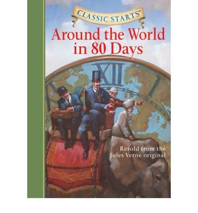 Cover for Jules Verne · Classic Starts (R): Around the World in 80 Days - Classic Starts (R) (Gebundenes Buch) [Abridged edition] (2007)