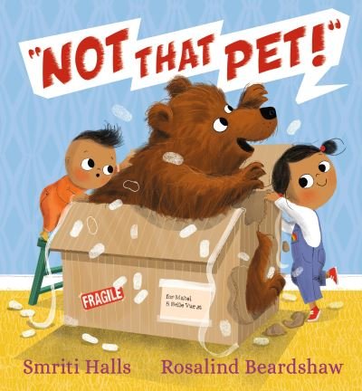 Cover for Smriti Halls · Not That Pet! (Gebundenes Buch) (2021)