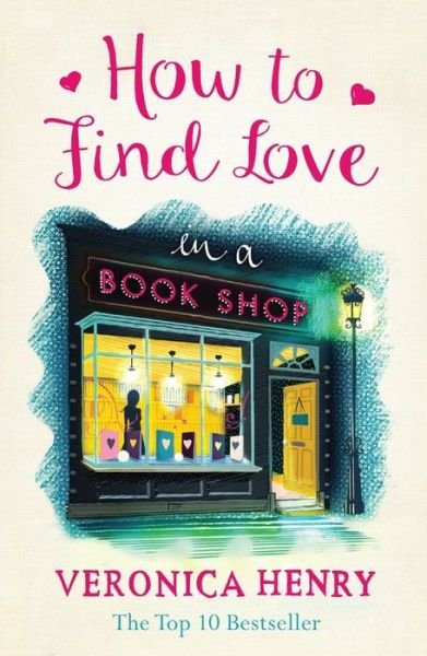 Cover for Veronica Henry · How to Find Love in a Book Shop (Paperback Bog) (2016)