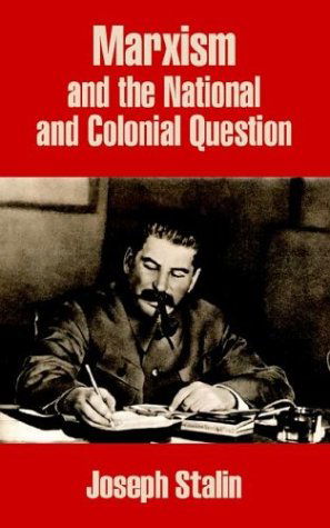 Marxism and the National and Colonial Question - Joseph Stalin - Books - University Press of the Pacific - 9781410205896 - May 22, 2003