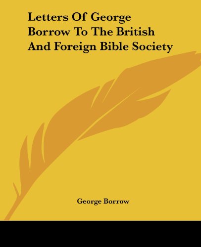 Cover for George Borrow · Letters of George Borrow to the British and Foreign Bible Society (Paperback Book) (2004)