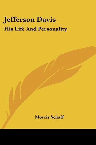 Cover for Morris Schaff · Jefferson Davis: His Life and Personality (Paperback Book) (2006)