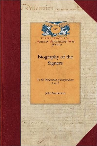 Cover for John Sanderson · Biography of the Signers V2: Vol. 2 (Revolutionary War) (Pocketbok) (2009)