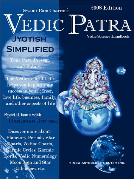 Cover for Swami Charran · The Vedic Patra: 2008 Vedic Astrological Calender (Paperback Book) (2007)