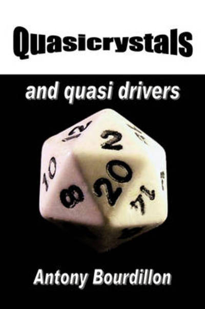 Cover for Antony J Bourdillon · Quasicrystals and Quasi Drivers (Paperback Book) (2009)