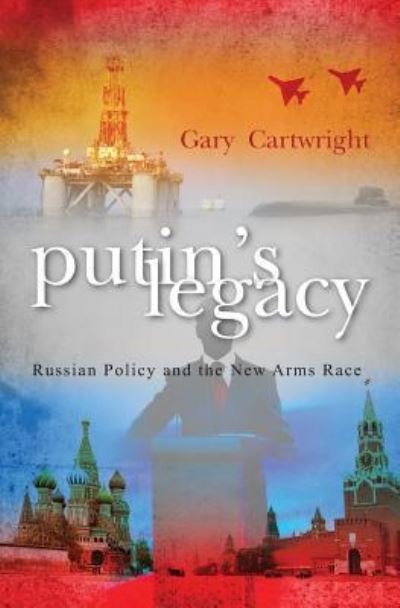 Cover for Gary Cartwright · Putin's Legacy (Pocketbok) (2009)