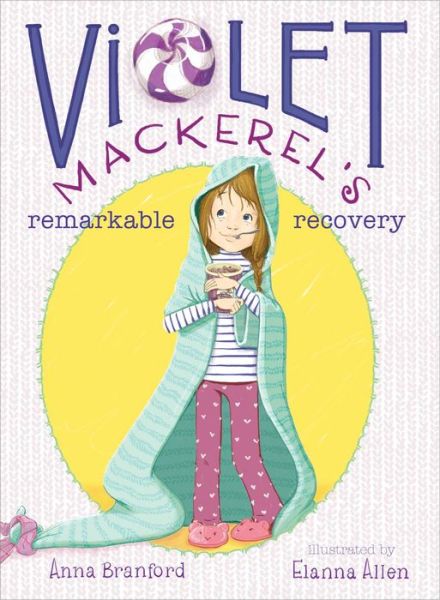 Cover for Anna Branford · Violet Mackerel's Remarkable Recovery (Paperback Book) (2013)