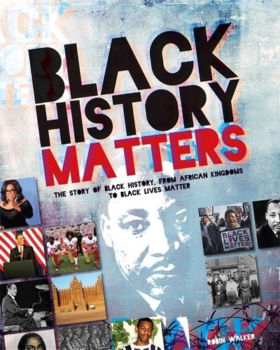 Cover for Robin Walker · Black History Matters (Hardcover Book) (2019)