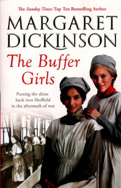 Margaret Dickinson · The Buffer Girls (Paperback Book) [Main Market Ed. edition] (2016)