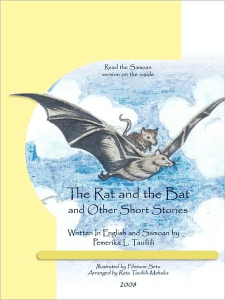 Cover for Pemerika L Tauiliili · The Rat and the Bat: and Other Short Stories (Paperback Bog) (2009)