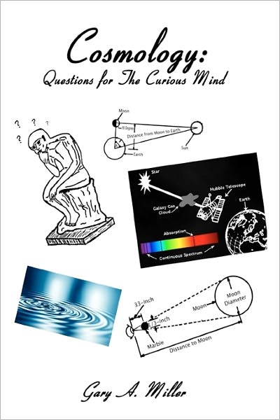 Cover for Gary / G Alan / a Miller · Cosmology: Questions for the Curious Mind (Paperback Book) (2010)