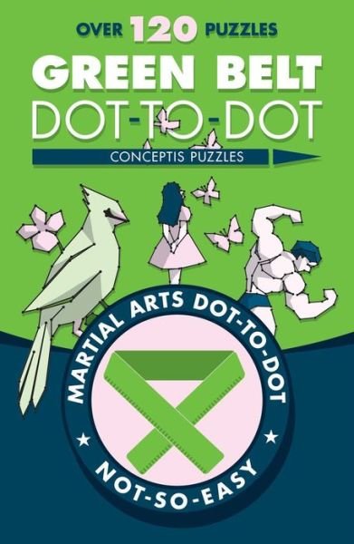 Cover for Conceptis Puzzles · Green Belt Dot-to-Dot (Paperback Book) (2017)