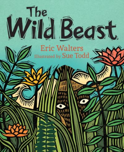 Cover for Eric Walters · The Wild Beast (Hardcover Book) (2018)