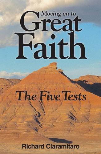 Cover for Richard Ciaramitaro · Moving on to Great Faith: the Five Tests (Pocketbok) (2014)