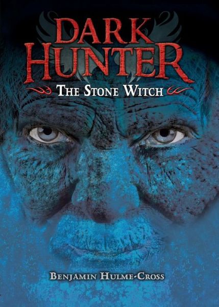 Cover for Benjamin Hulme-cross · The Stone Witch (Hardcover Book) (2015)