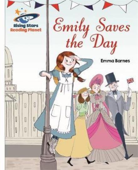 Cover for Emma Barnes · Reading Planet - Emily Saves the Day - White: Galaxy - Rising Stars Reading Planet (Paperback Book) (2017)