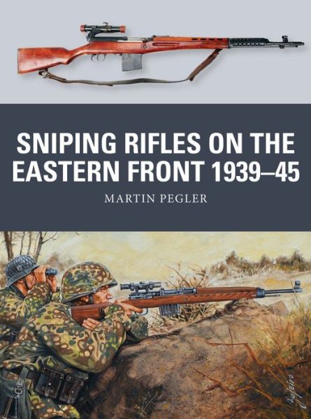 Cover for Martin Pegler · Sniping Rifles on the Eastern Front 1939–45 - Weapon (Taschenbuch) (2019)