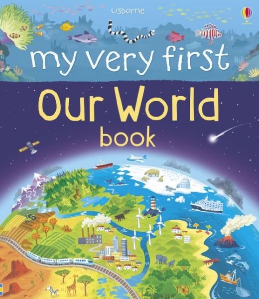 Cover for Matthew Oldham · My Very First Our World Book - My First Books (Board book) [UK edition] (2016)