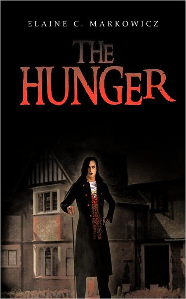 Cover for Elaine C Markowicz · The Hunger (Paperback Book) (2012)