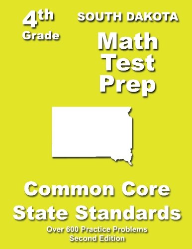 Cover for Teachers' Treasures · South Dakota 4th Grade Math Test Prep: Common Core Learning Standards (Paperback Book) (2013)