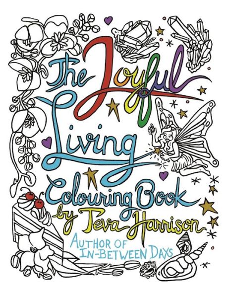 Cover for Teva Harrison · The Joyful Living Colouring Book (Book) (2017)